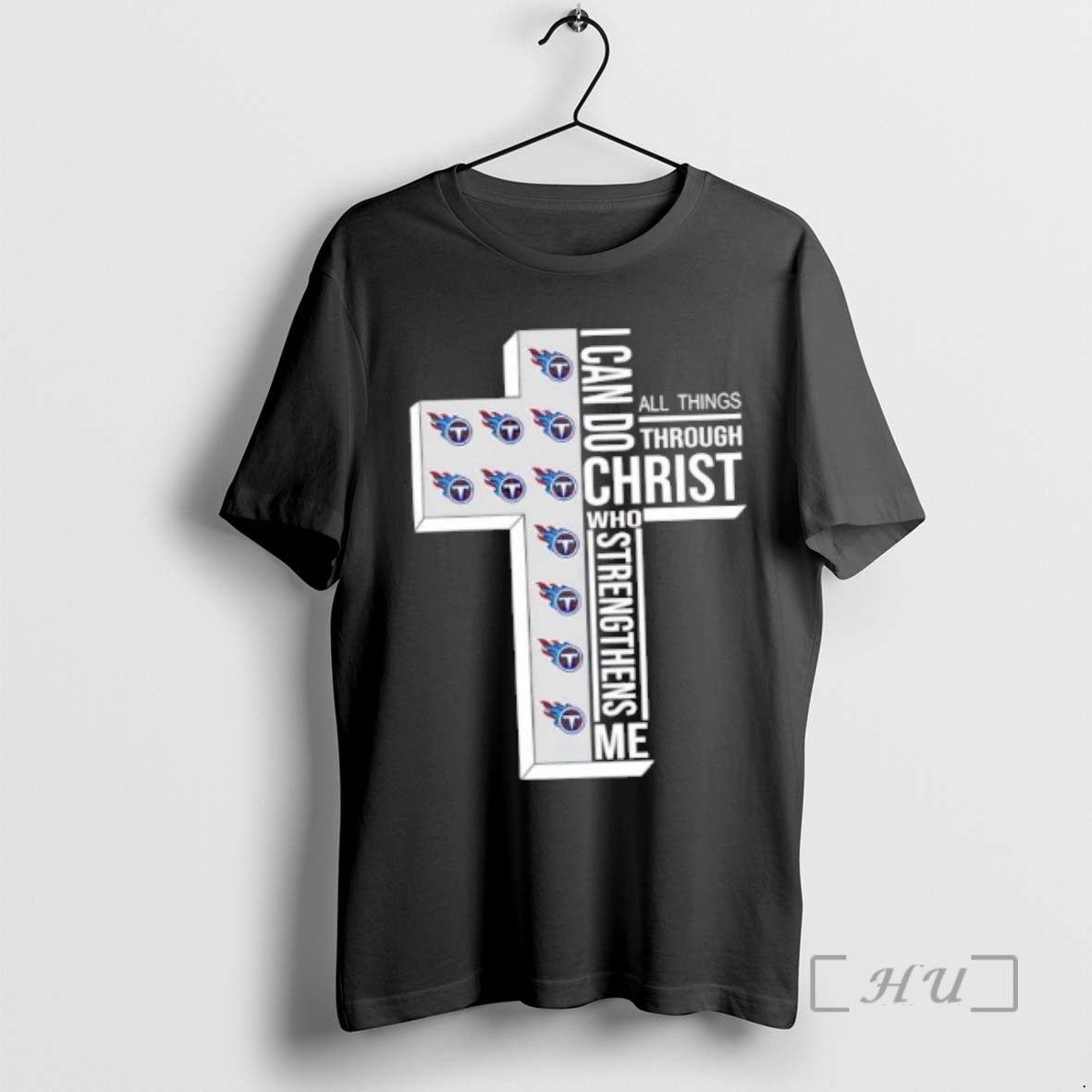 Officials Tennessee Titans Football X I Can Do All Things Through Christ Who Strengthens Me T-Shirts, Hoodie, Sweatshirt