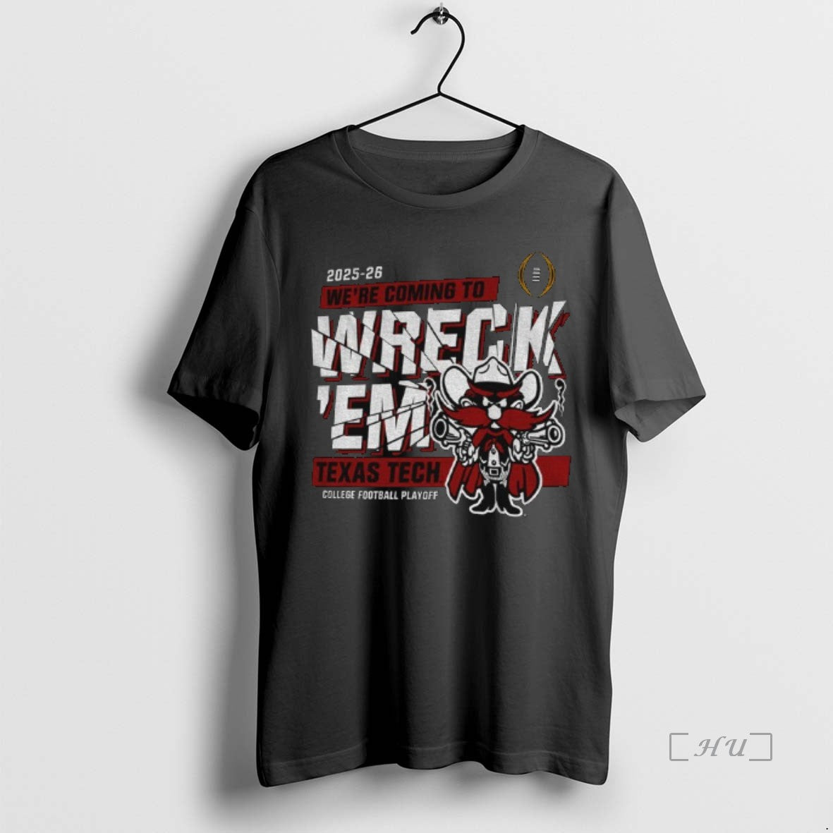 Officials Texas Tech Red Raiders Football Big 12 Cfp Were Coming To Wreck Em Premium T-Shirts, Hoodie, Sweatshirt