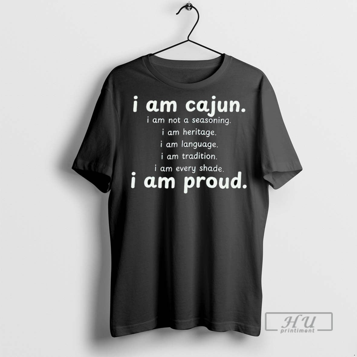 Officials Trending I Am Cajun I Am Not A Seasoning I Am Heritage I Am