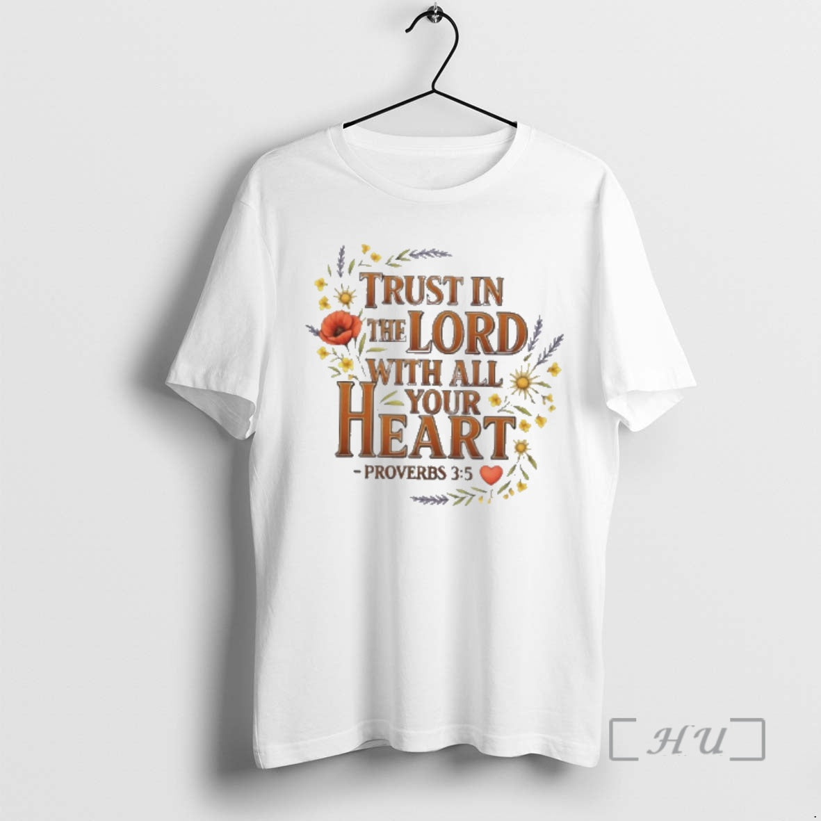 Officials Trust In The Lord With All Your Heart Floral T-Shirts, Hoodie, Sweatshirt | AU18TeeNovaLab.com