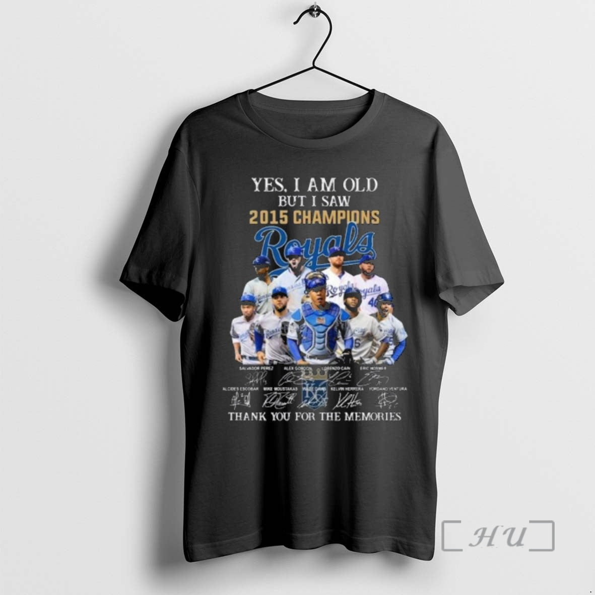 Officials Yes I Am Old But I Saw 2015 Champions Kansas City Royals Players Signatures T-Shirts, Hoodie, Sweatshirt