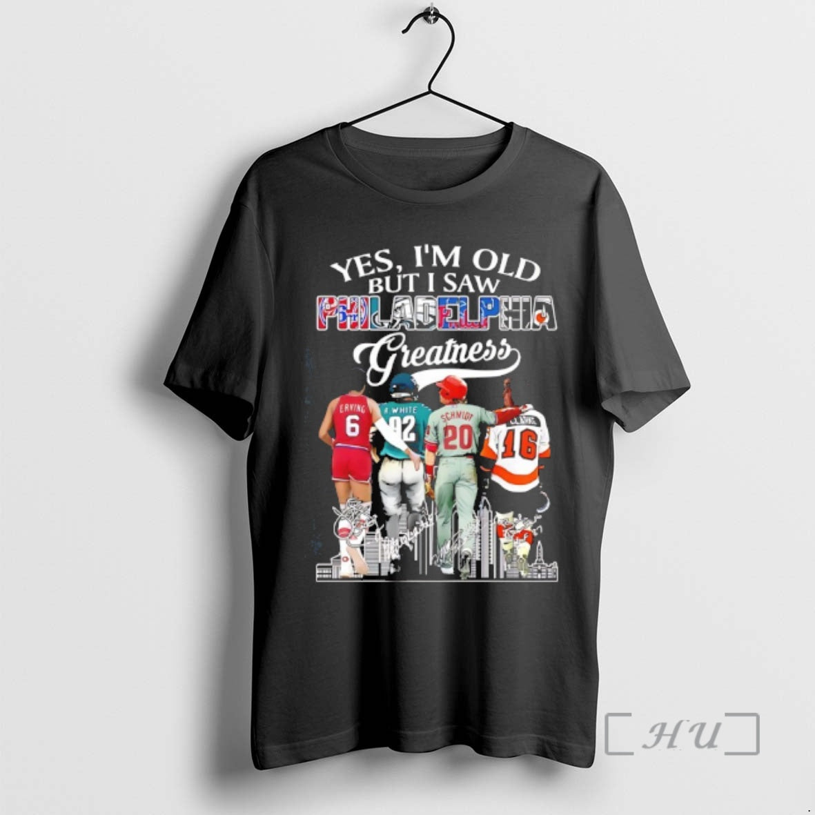Officials Yes Im Old But I Saw Sports In Philadelphia Greatness Signatures Premium T Shirts Hoodie, Sweatshirt