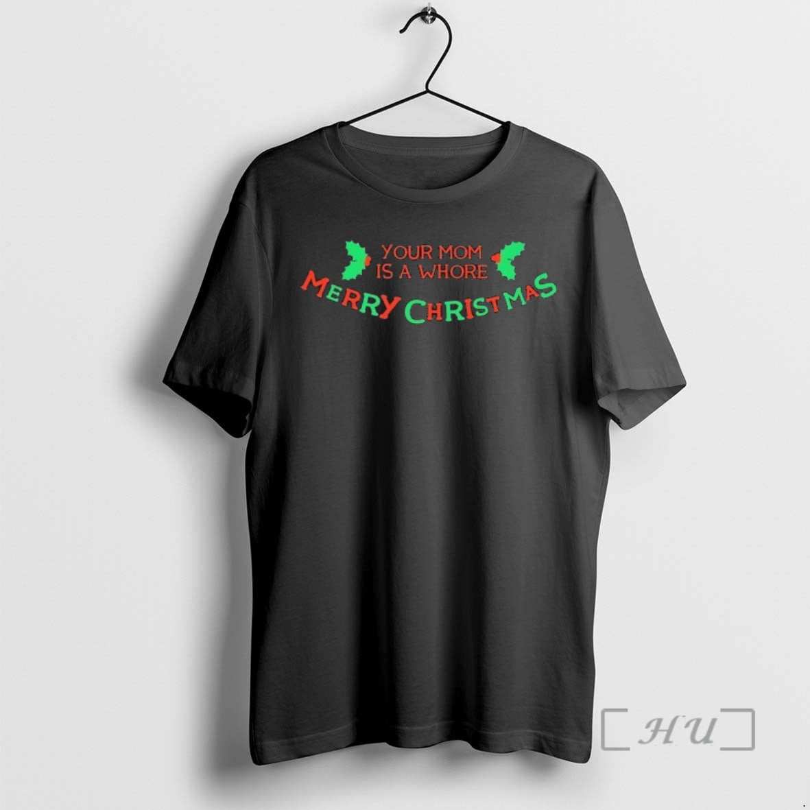 Officials Your Mom Is A Whore Merry Christmas T-Shirts, Hoodie, Sweatshirt | AU18TeeNovaLab.com
