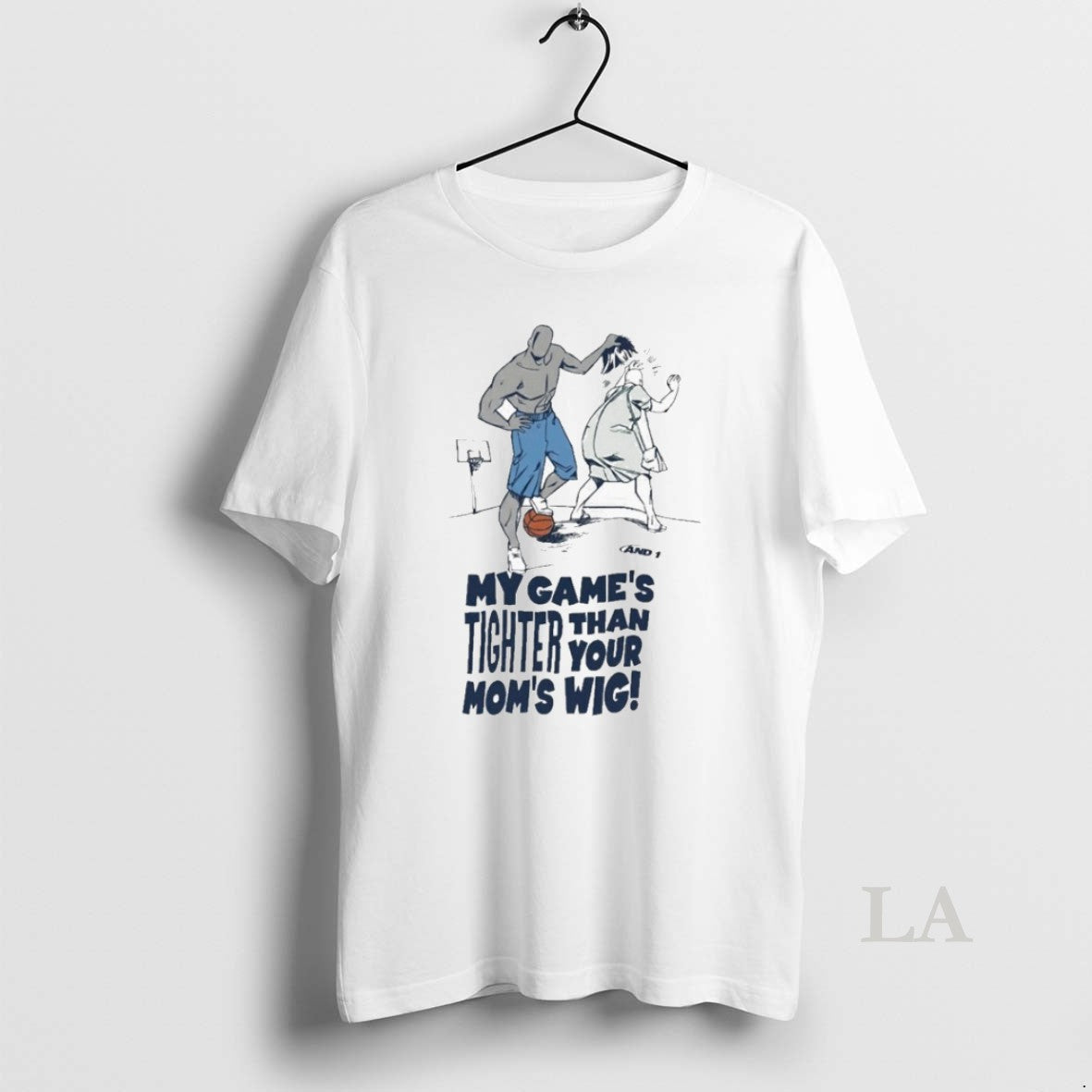 Original And1 My Games Tighter Than Your Moms Wig T-Shirts, Hoodie, Sweatshirt | AU18TeeNovaLab.com
