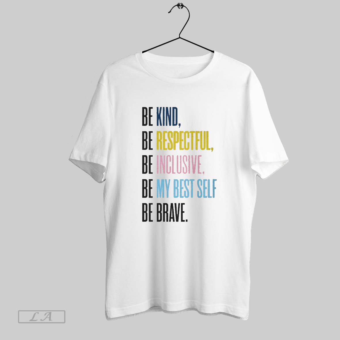 Original Annunciation Be Kind Be Respectful Be Inclusive Be My Best Self Be Brave