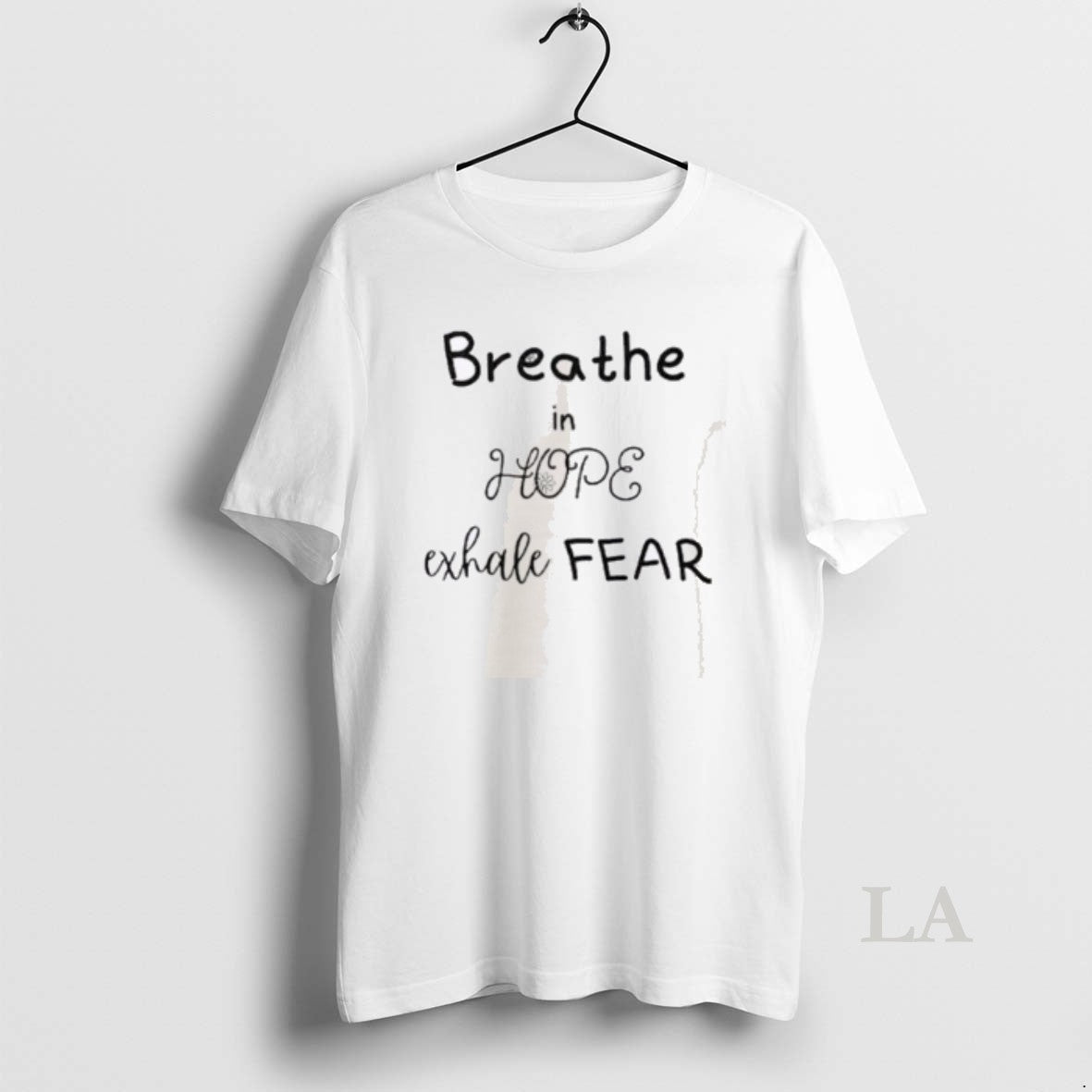 Original Breathe In Hope Exhale Fear
