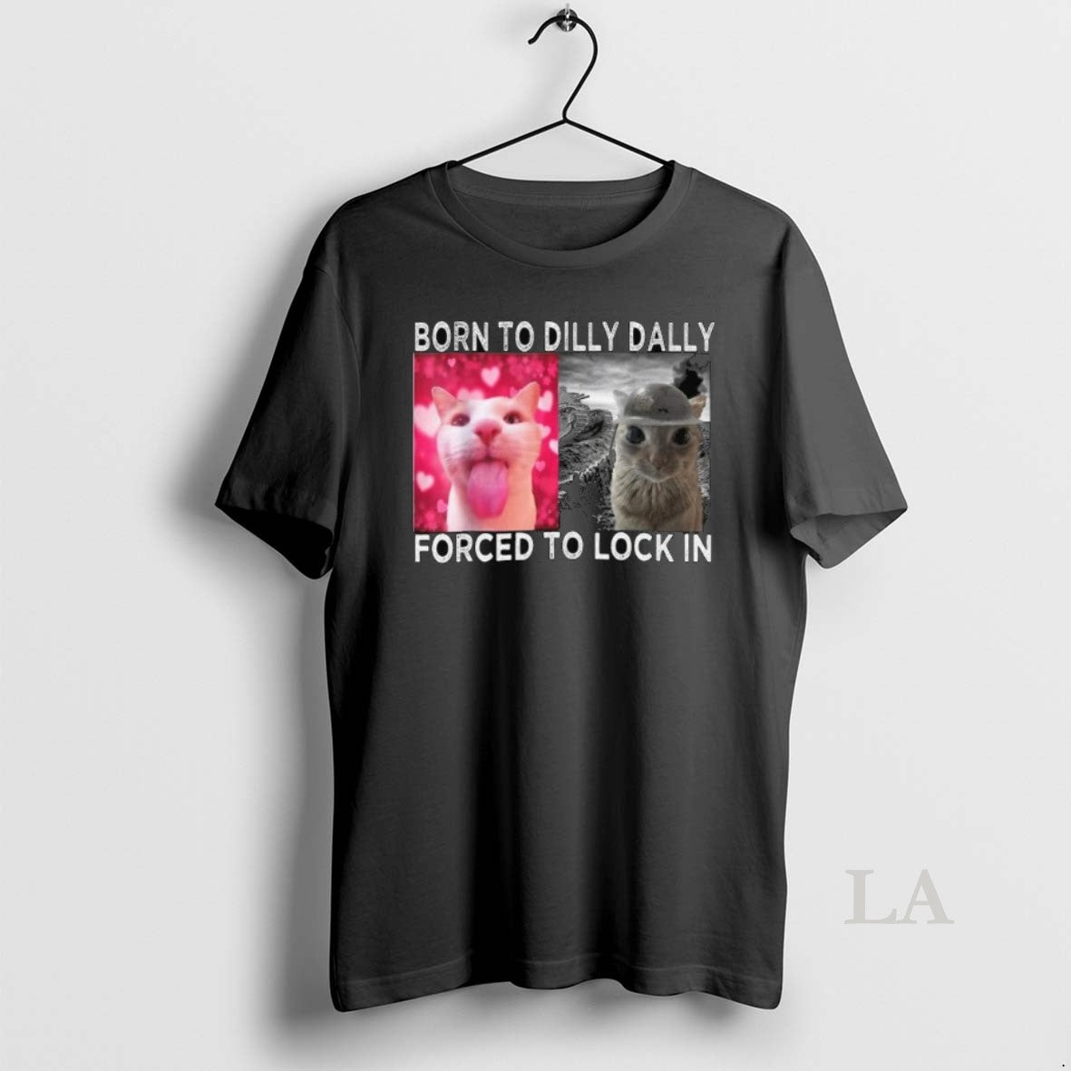 Original Cats Meme Born To Dilly Dally Forced To Lock In Graphic Long Sleve