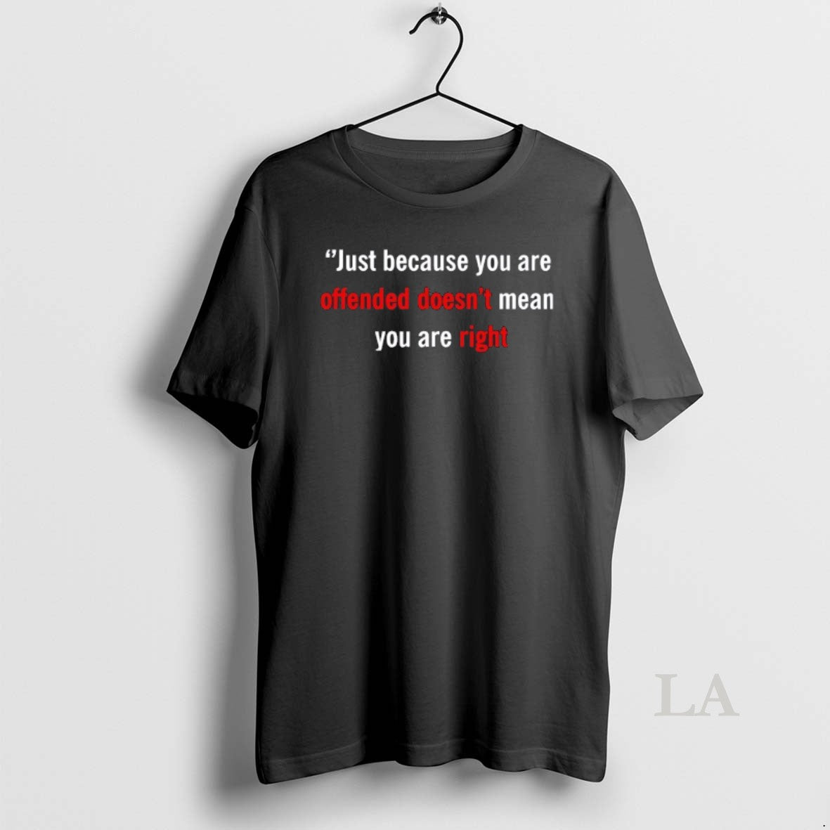 Original Charlie Kirk Just Because You Are Offended Doesnt Mean You Are Right