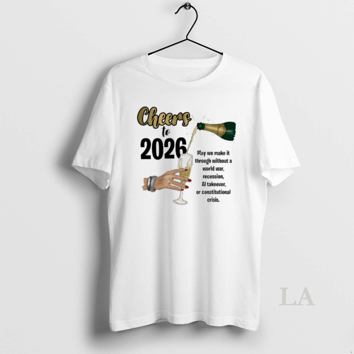 Original Cheers To 2026 May We Make It Through Without A World War T-Shirts, Hoodie, Sweatshirt | AU18TeeNovaLab.com