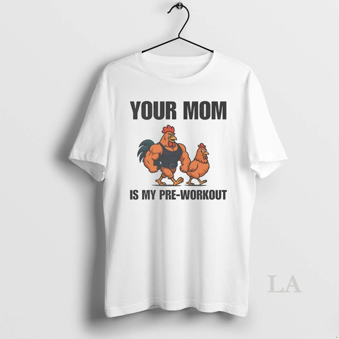 Original Chicken Your Mom Is My Pre Workout