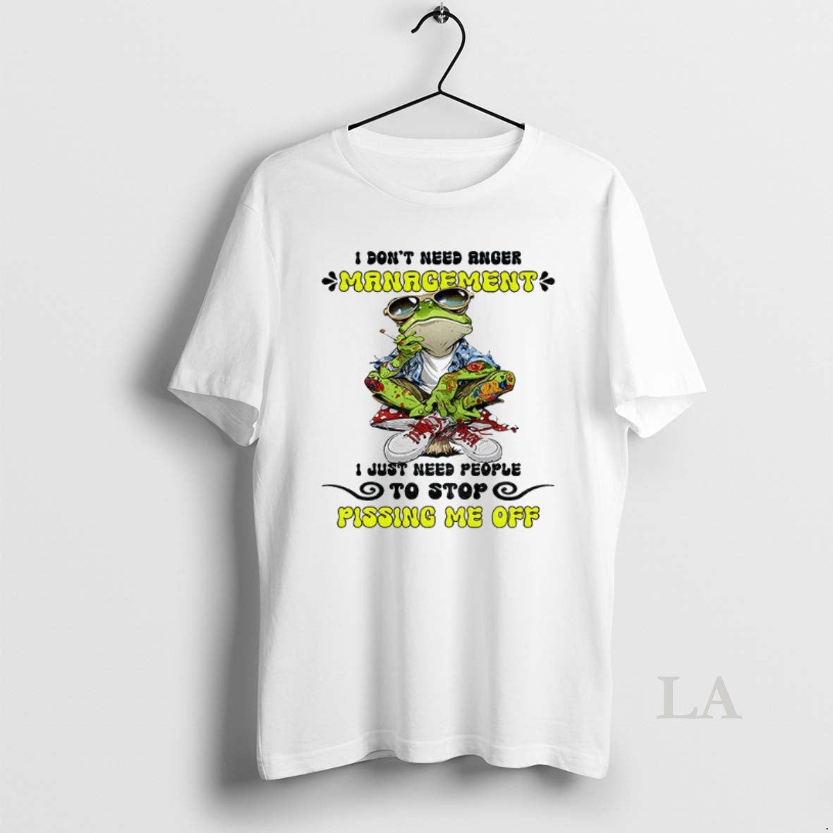 Original Frog Smoking I Dont Need Anger Management I Just Need People To Stop Pissing T-Shirts, Hoodie, Sweatshirt