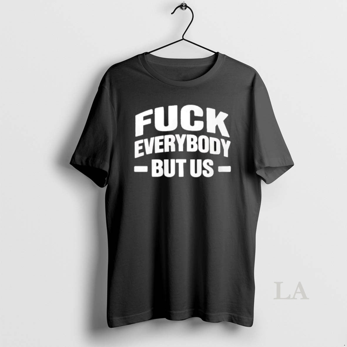 Original Fuck Everybody But Us T-Shirts, Hoodie, Sweatshirt | AU18TeeNovaLab.com