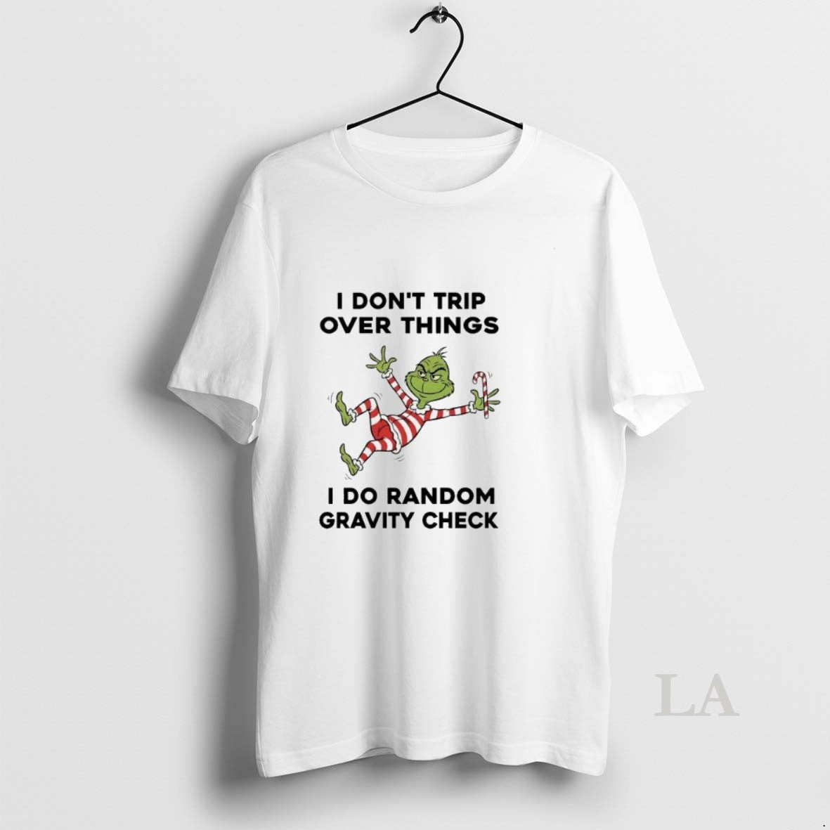 Original Grinch I Dont Trip Over Things I Do Random Gravity Check Christmas T-Shirts, Hoodie, Sweatshirt | AU18TeeNovaLab.com