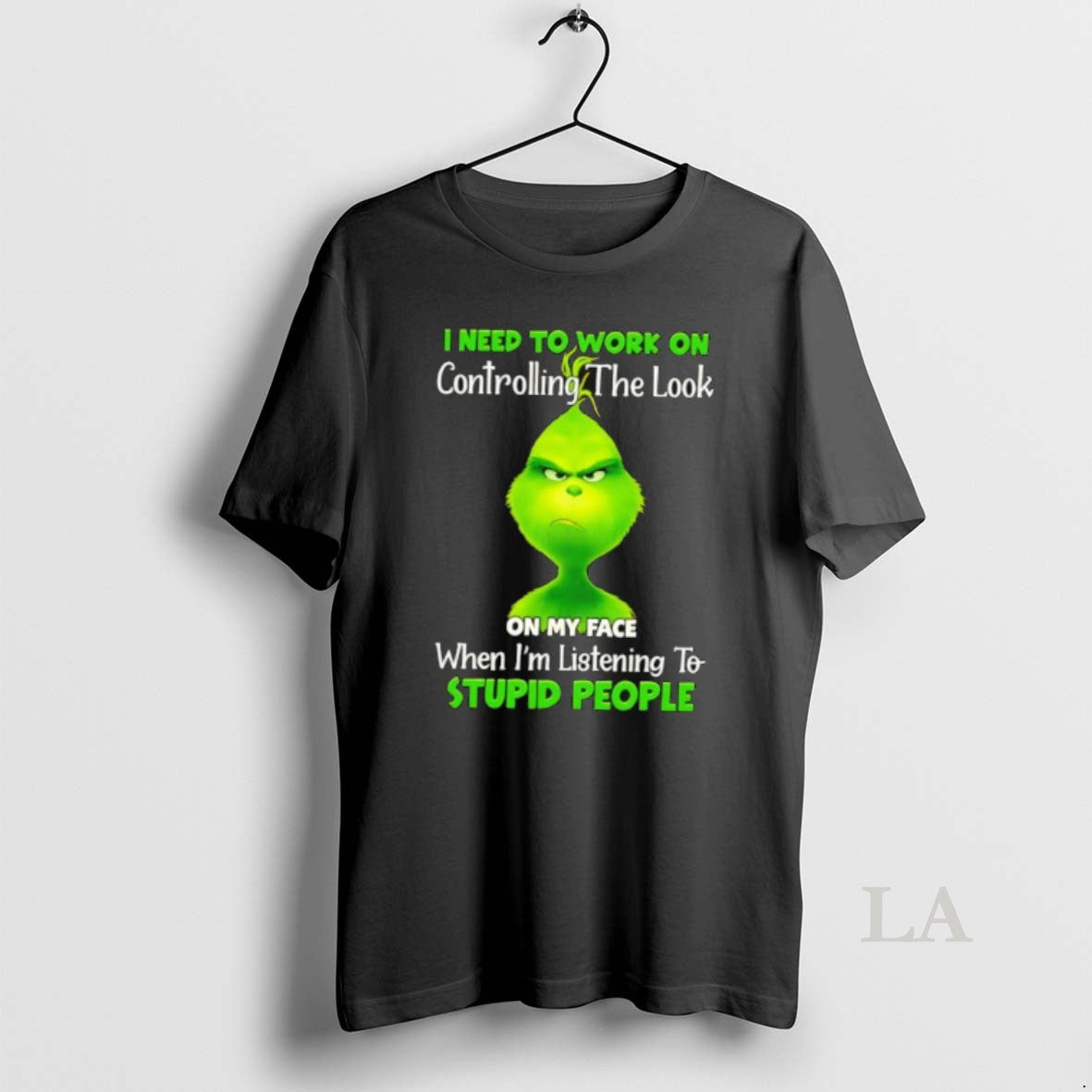 Original Grinch I Need To Work On Controlling The Look On My Face When Im T-Shirts, Hoodie, Sweatshirt | AU18TeeNovaLab.com