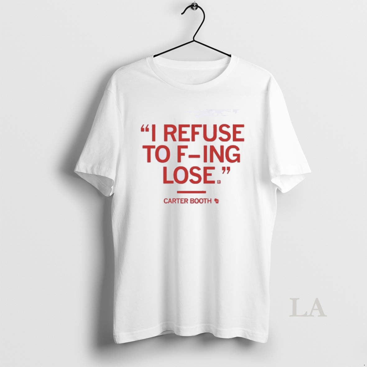 Original I Refuse To F Ing Lose Viral T-Shirts, Hoodie, Sweatshirt | AU18TeeNovaLab.com