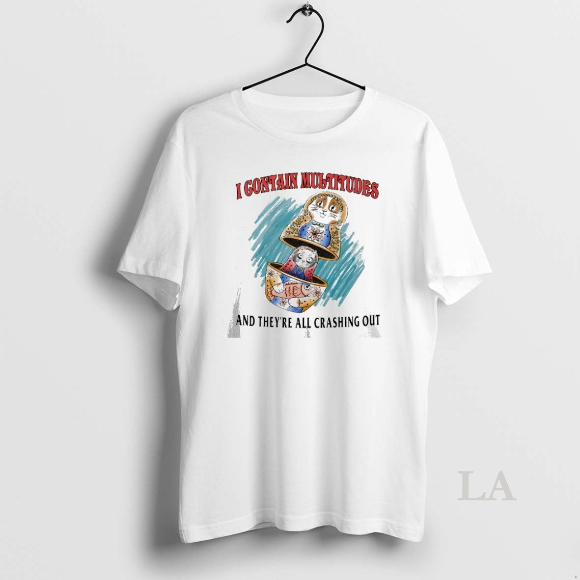 Original I Contain Multitudes And Theyre All Crashing Out T-Shirts, Hoodie, Sweatshirt | AU18TeeNovaLab.com