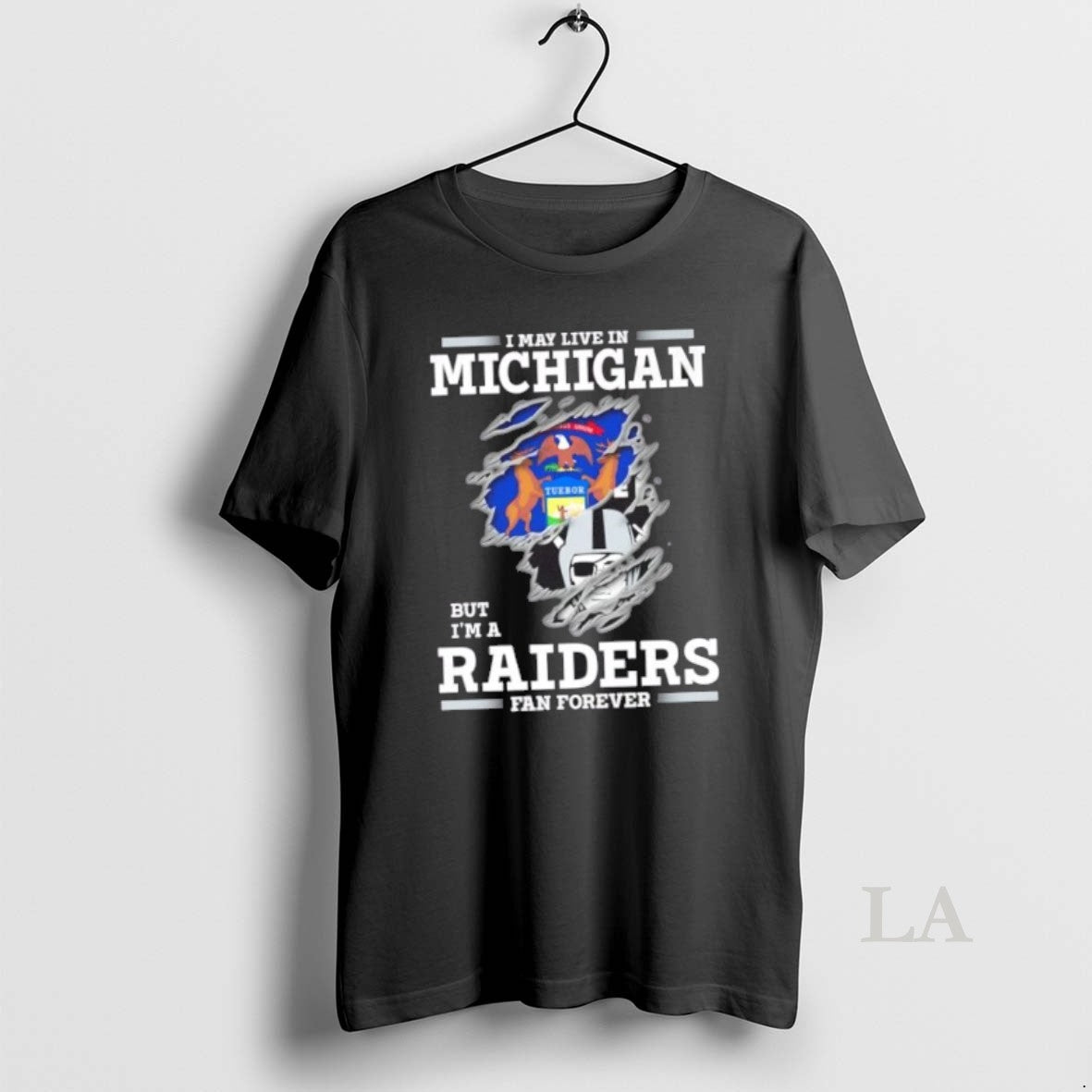 Original I May Live In Michigan But Im A Raiders Fan Forever