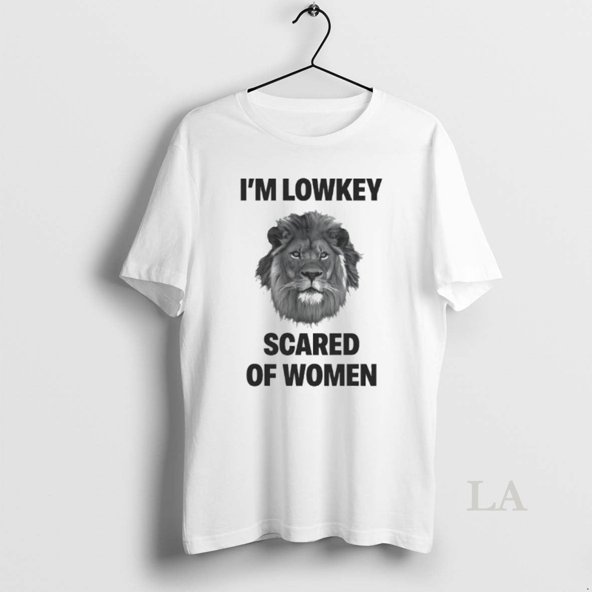 Original Im Lowkey Scared Of Women Lion T-Shirts, Hoodie, Sweatshirt | AU18TeeNovaLab.com