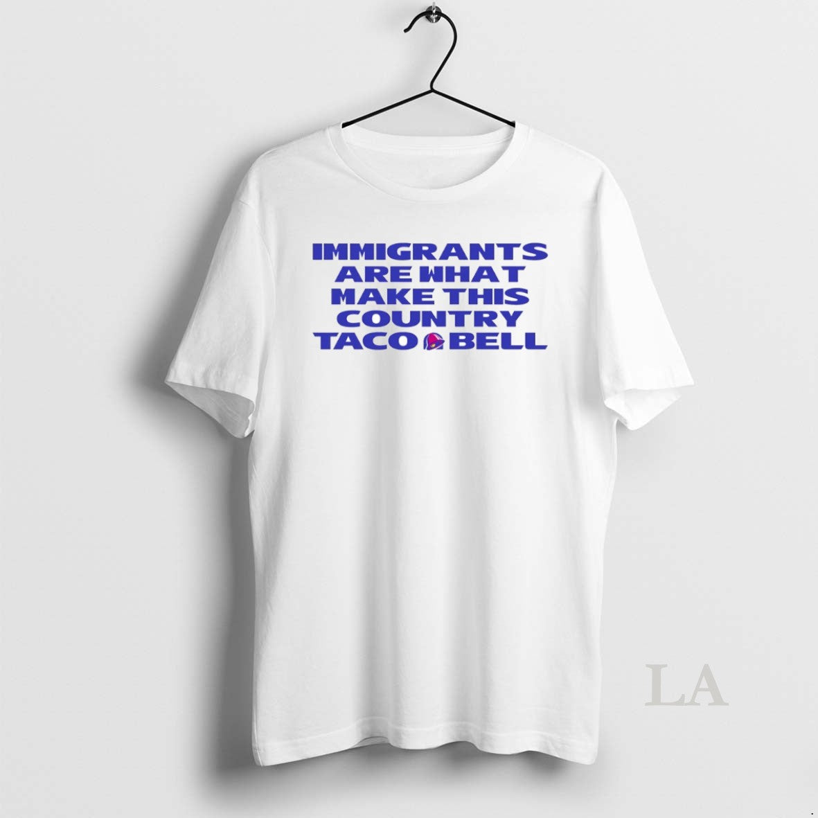 Original Immigrants Are What Make This Country Taco Bell Circle T-Shirts, Hoodie, Sweatshirt | AU18TeeNovaLab.com