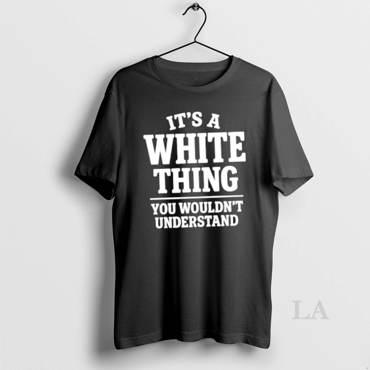 Original Its A White Thing Your Wouldnt Understand T-Shirts, Hoodie, Sweatshirt | AU18TeeNovaLab.com