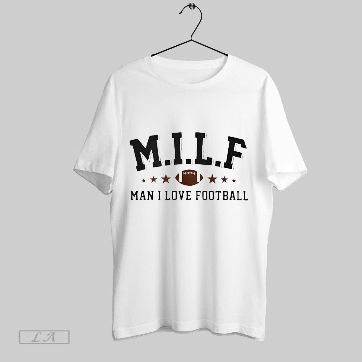 Original Milf Man I Love Football