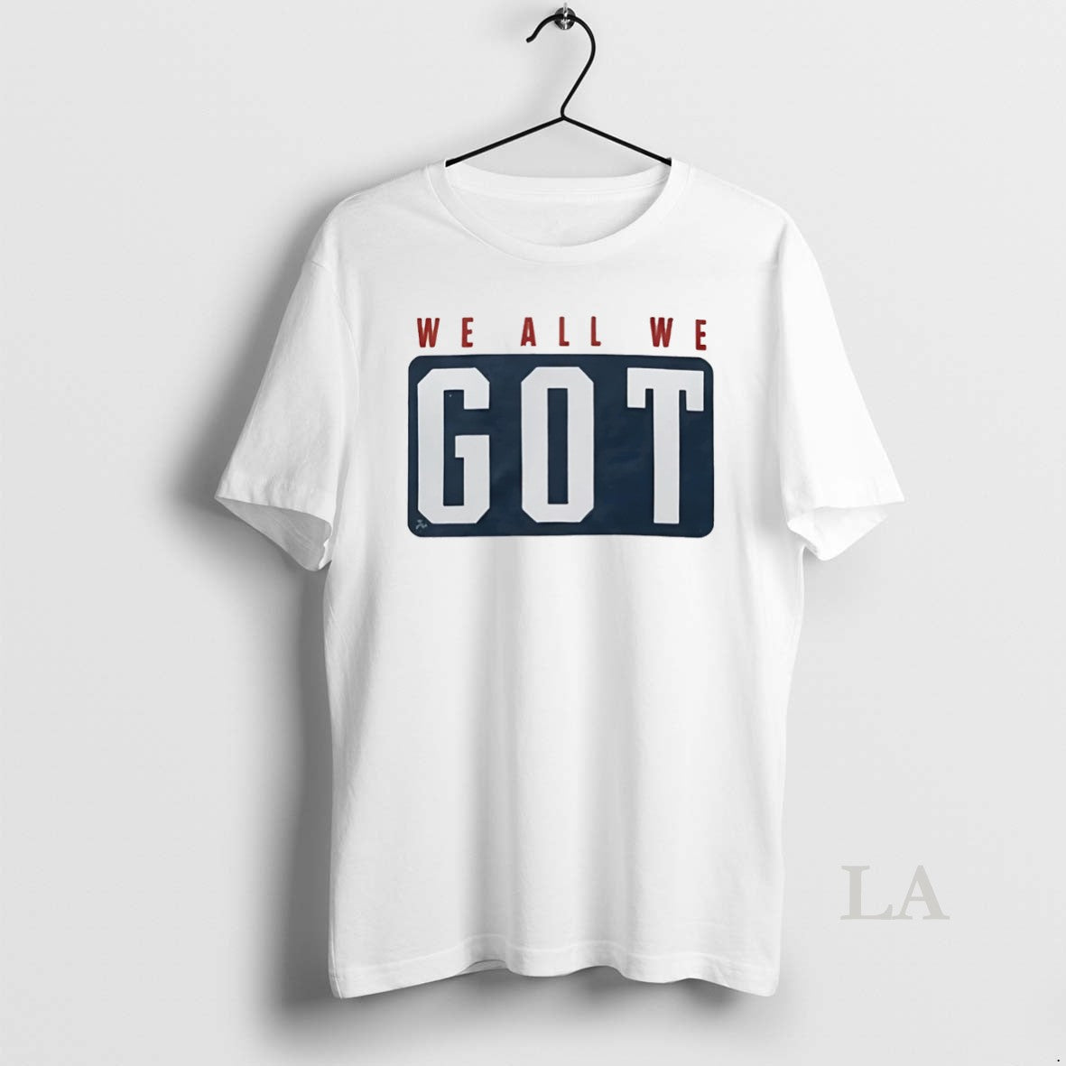 Original Marcus Jones We All We Got T-Shirts, Hoodie, Sweatshirt | AU18TeeNovaLab.com