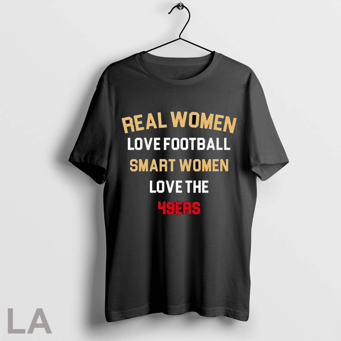 Original Real Women Love Football Smart Women Love The 49ers