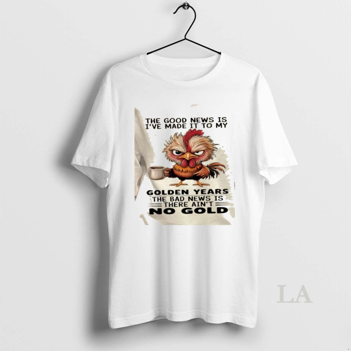 Original Rooster The Good News Is Ive Made It To My Golden Years The Bad T-Shirts, Hoodie, Sweatshirt | AU18TeeNovaLab.com