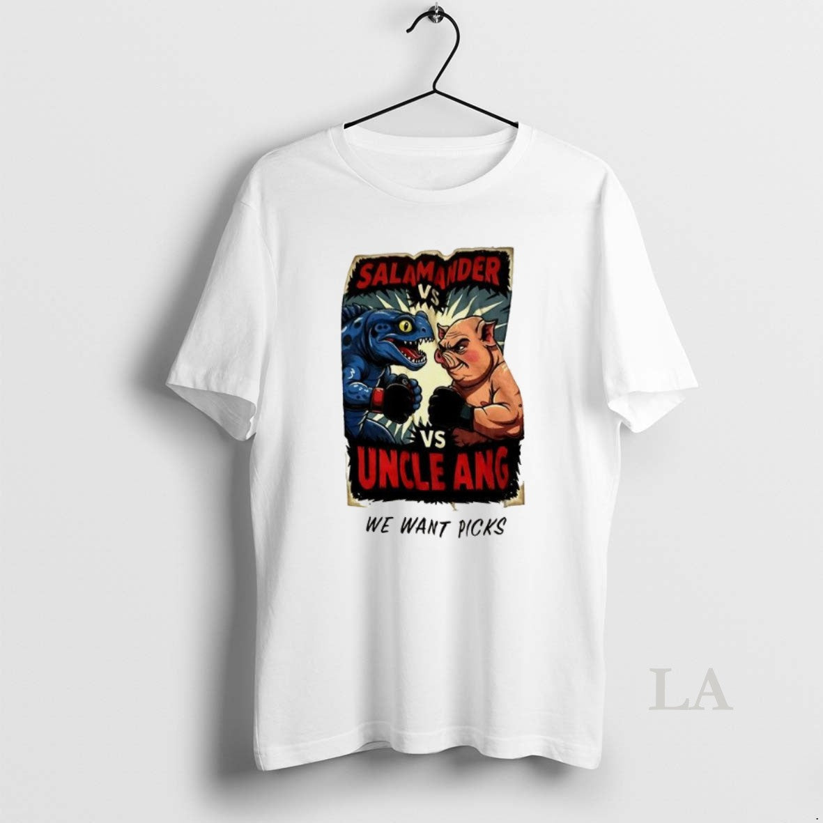 Original Salamander Vs Uncle Ang We Want Picks T-Shirts, Hoodie, Sweatshirt | AU18TeeNovaLab.com