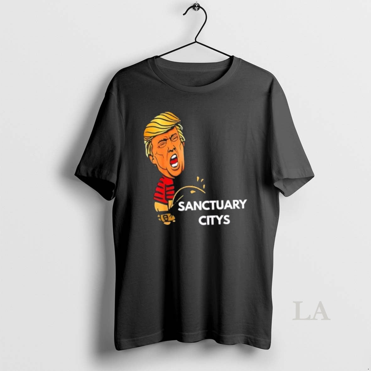 Original Sanctuary City Opponent Patriotic Law Enforcement Trump Piss On