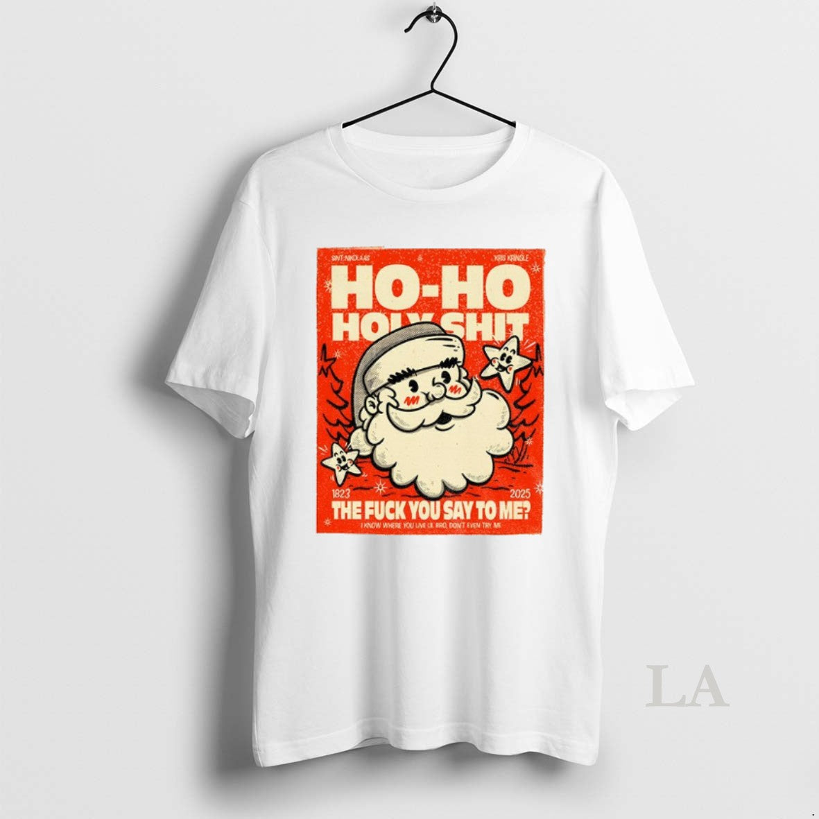 Original Santa Ho Ho Holyshit The Fuck You Say To Me 1823 2025 T-Shirts, Hoodie, Sweatshirt | AU18TeeNovaLab.com