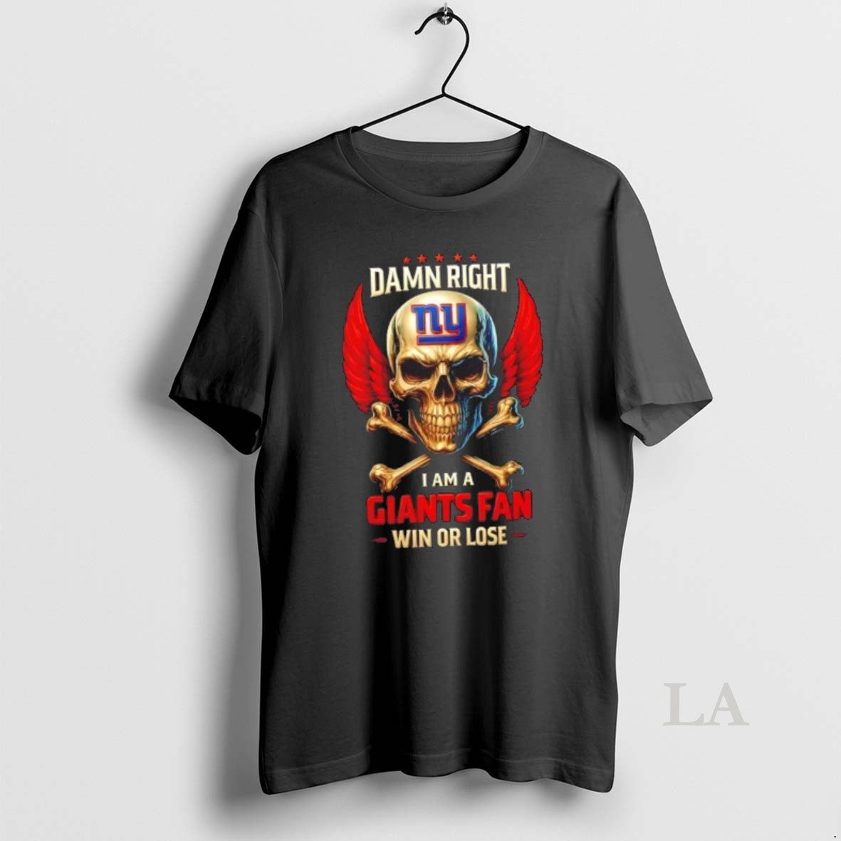 Original Skull Wings Damn Right I Am A New York Giants Fan Win Or Lose