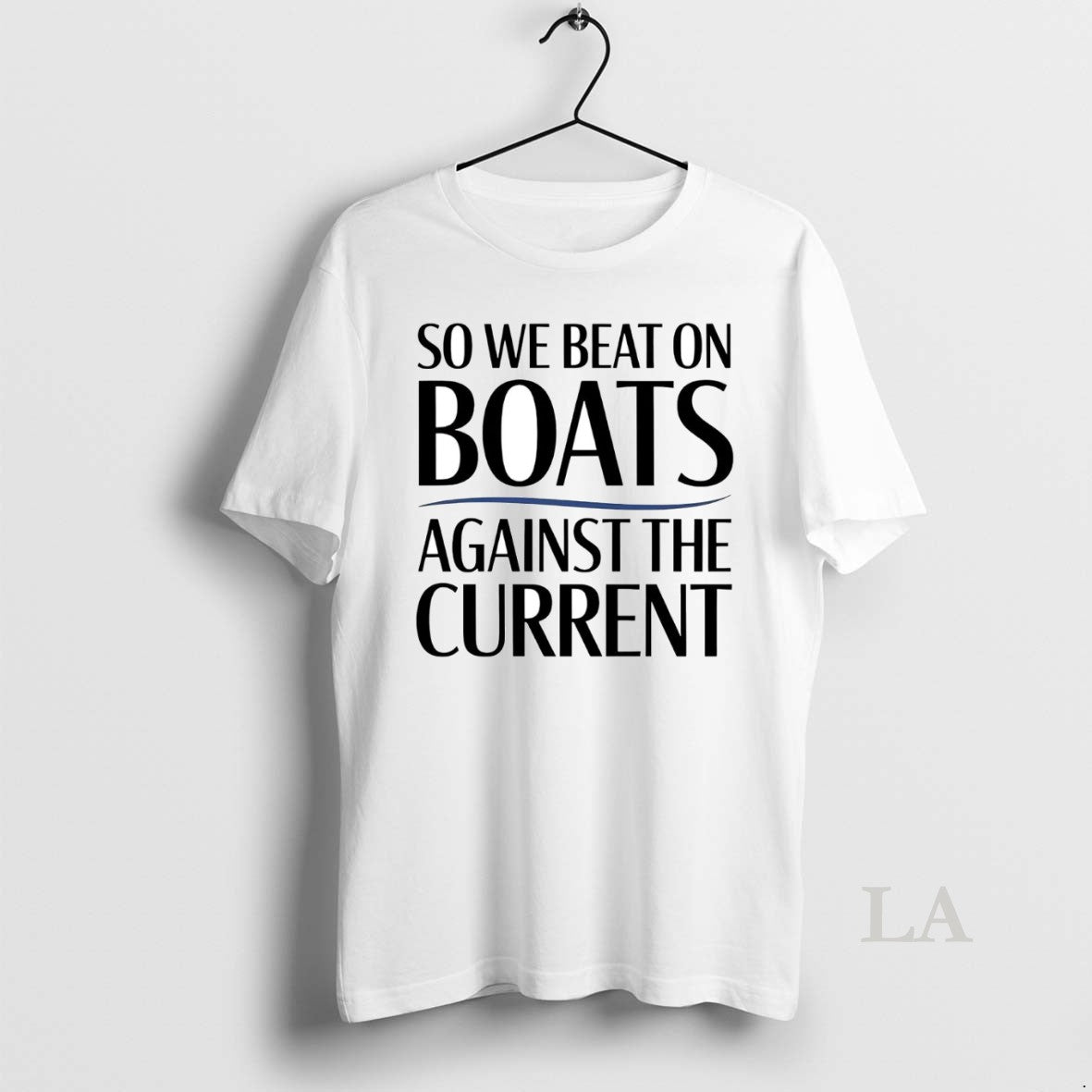 Original So We Beat On Boats Against The Current