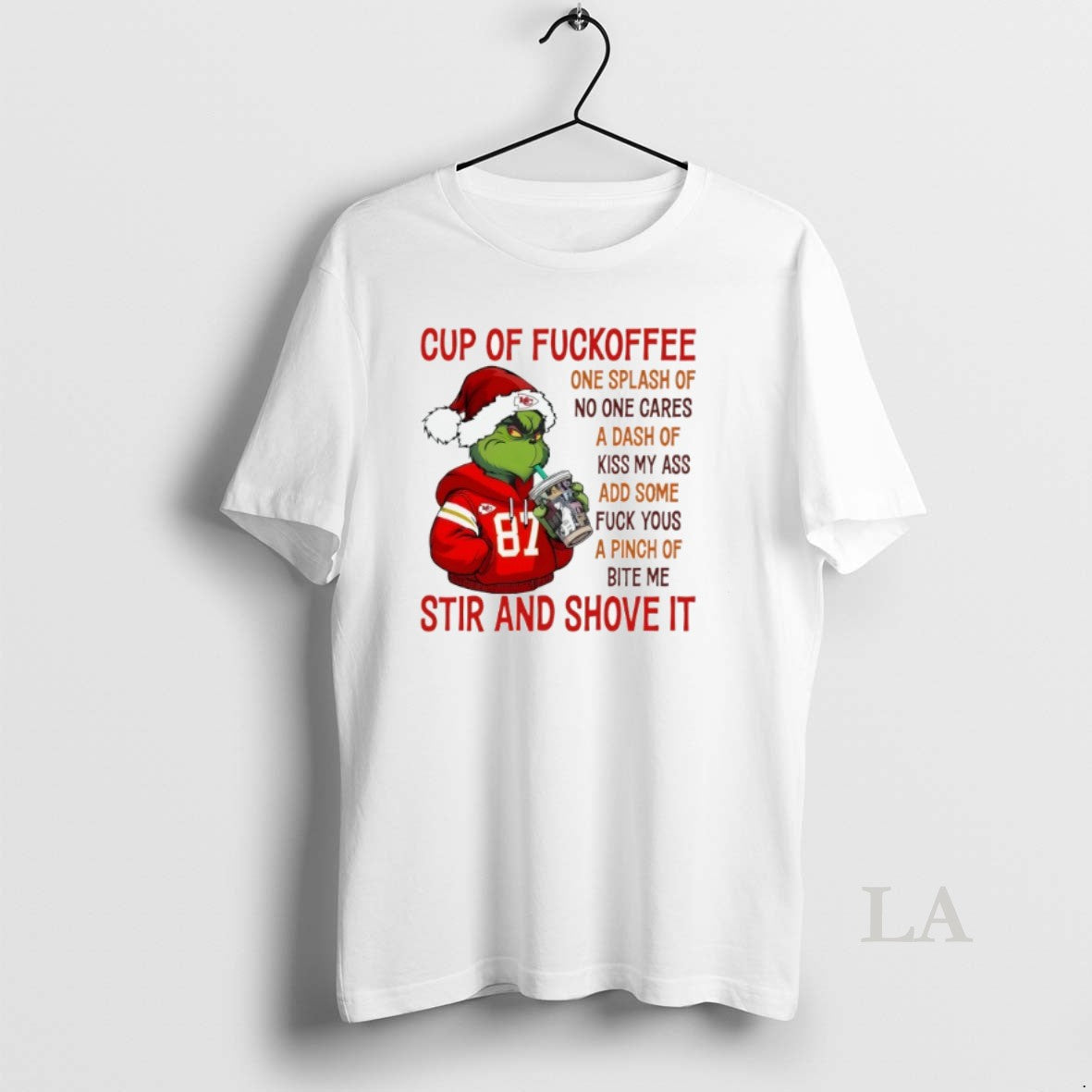 Original The Grinch Kansas City Chiefs Cup Of Fuckoffee One Splash Of No One Cares
