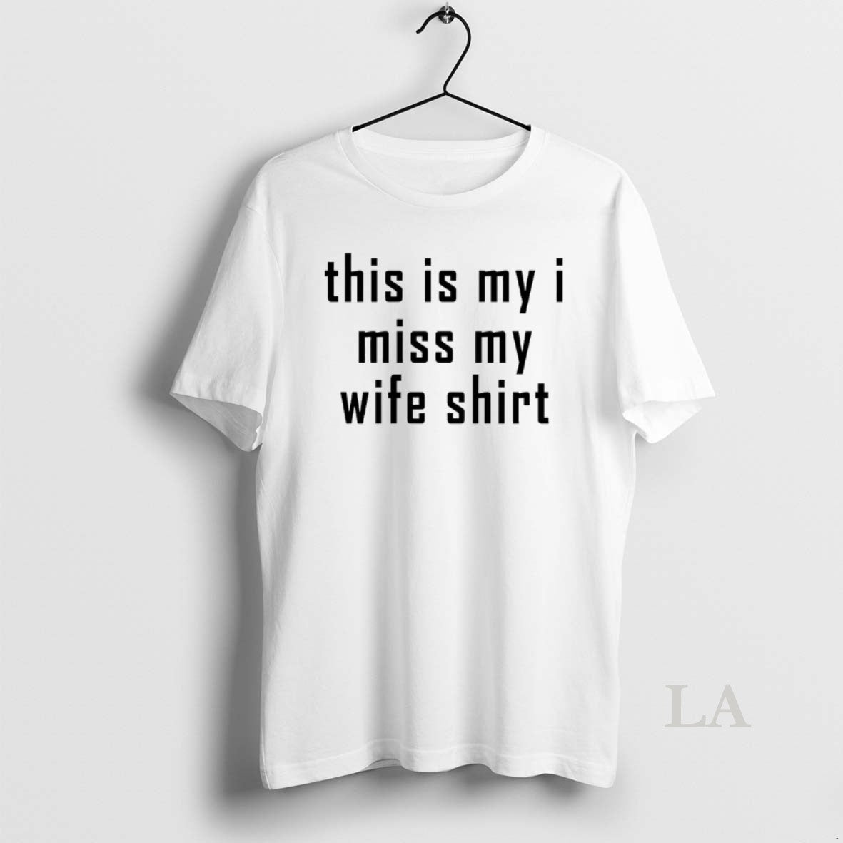 Original This Is My I Miss My Wife T-Shirts, Hoodie, Sweatshirt | AU18TeeNovaLab.com