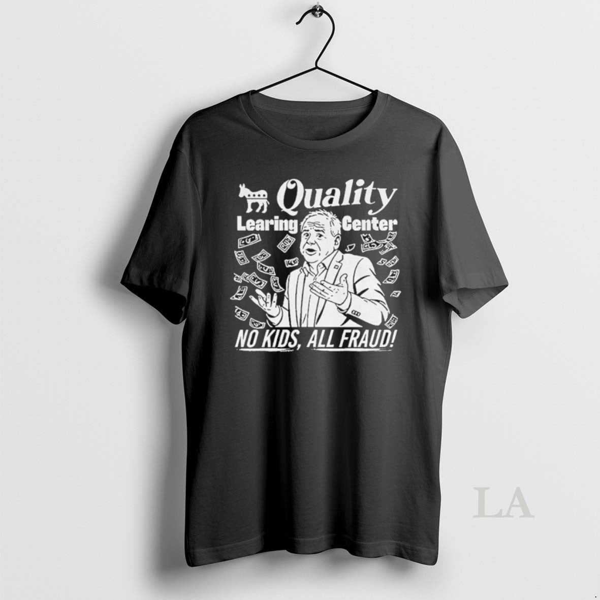 Original Tim Walz Quality Learning Center No Kids All Fraud T-Shirts, Hoodie, Sweatshirt | AU18TeeNovaLab.com