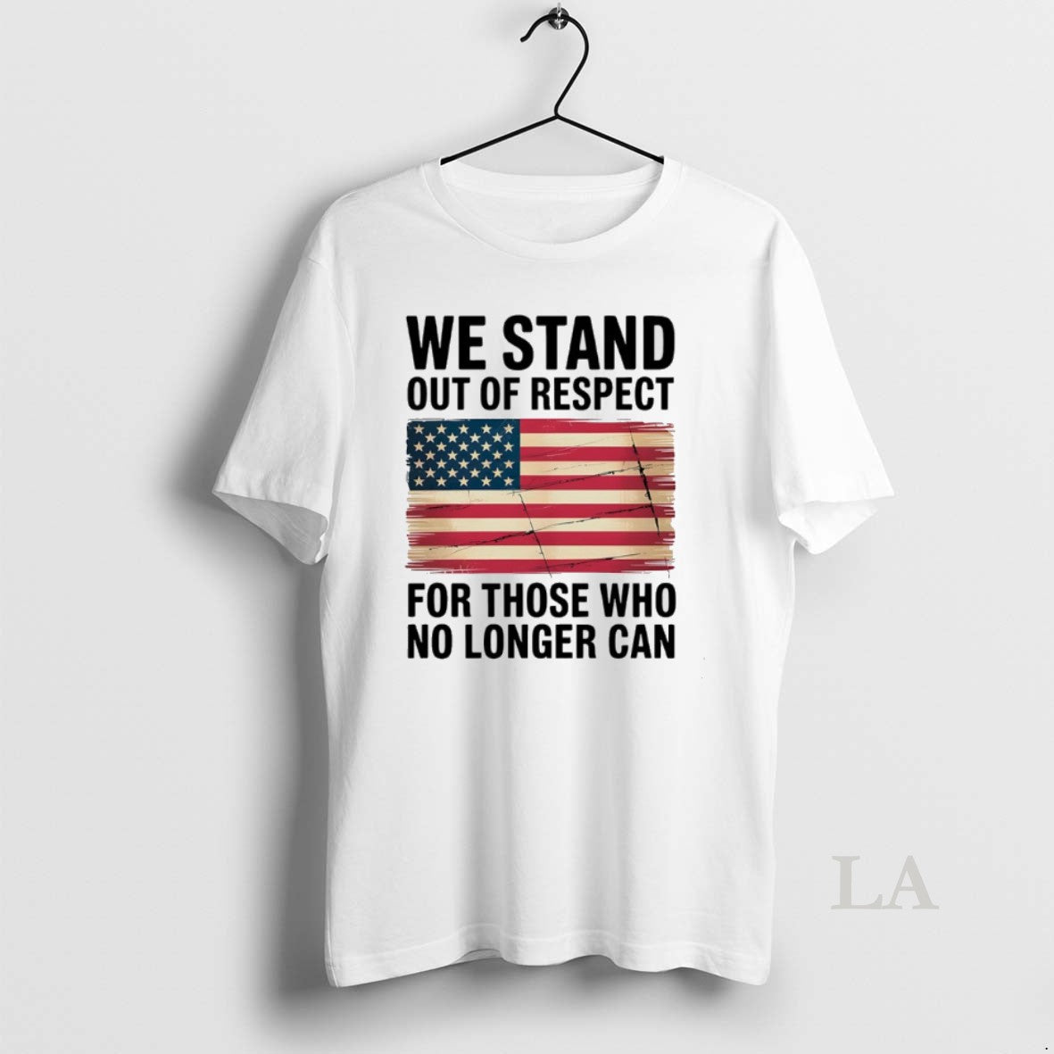 Original We Stand Out Of Respect For Those Who No Longer Can Usa Flag T-Shirts, Hoodie, Sweatshirt | AU18TeeNovaLab.com