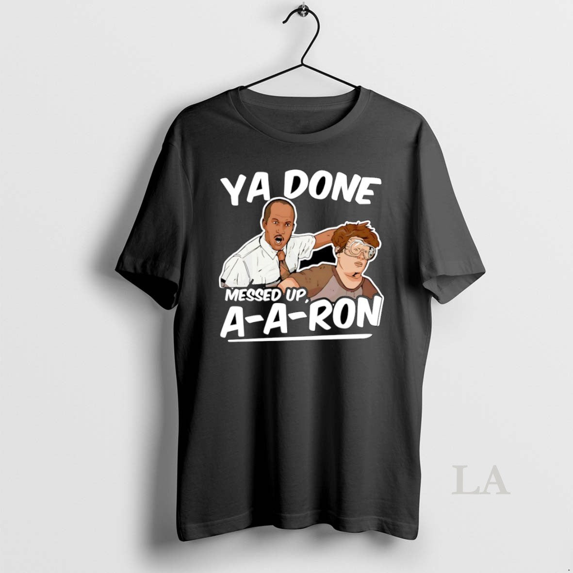Original Ya Done Messed Up A A Ron T-Shirts, Hoodie, Sweatshirt | AU18TeeNovaLab.com
