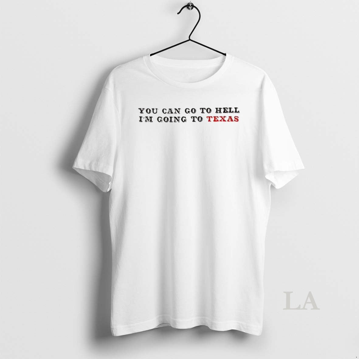 Original You Can Go To Hell Im Going To Texas Davy Crockett Quote T-Shirts, Hoodie, Sweatshirt | AU18TeeNovaLab.com