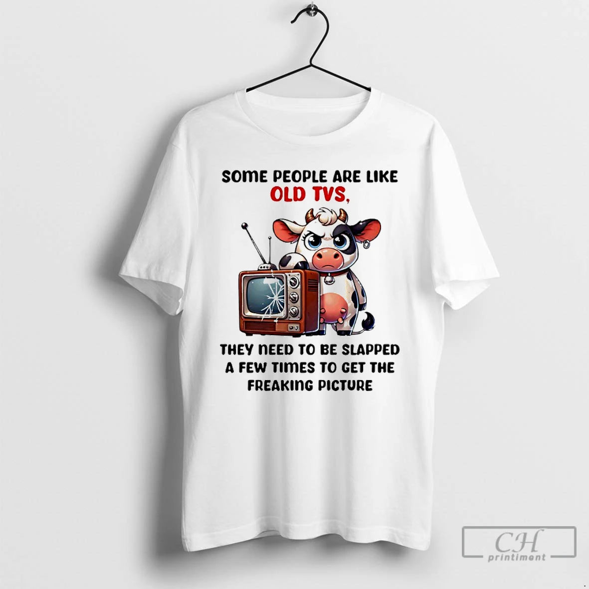 Premium Cow Some People Are Like Old Tvs They Need To Be Slapped A Few T-Shirts, Hoodie, Sweatshirt | AU18TeeNovaLab.com