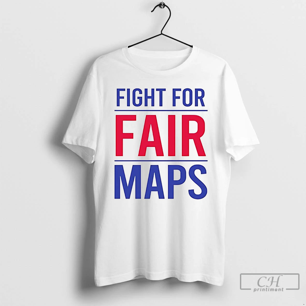 Premium Fight For Fair Maps T Shirts
