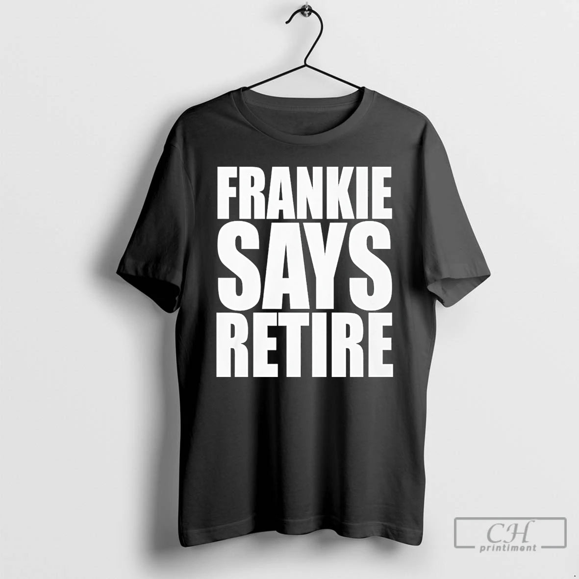 Frankie Says Retire