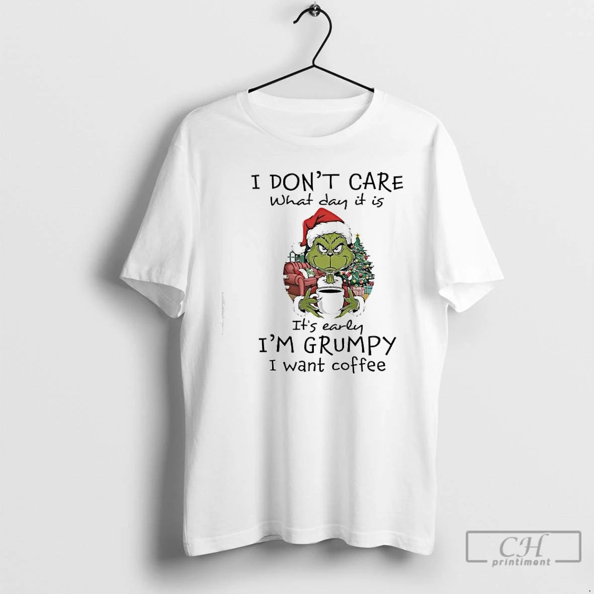 Premium Grinch Christmas I Dont Care What Day It Is Its Early Im Grumpy T-Shirts, Hoodie, Sweatshirt | AU18TeeNovaLab.com