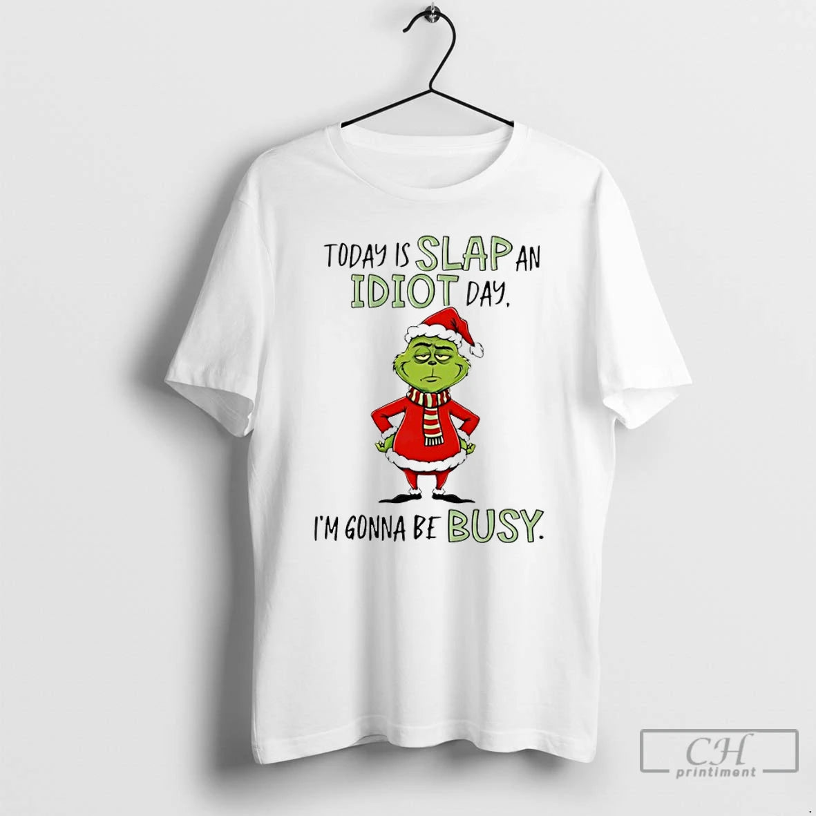 Premium Grinch Christmas Today Is Slap An Idiot Day Im Gonna Be Busy T Shirts Hoodie, Sweatshirt | AU18TeeNovaLab.com