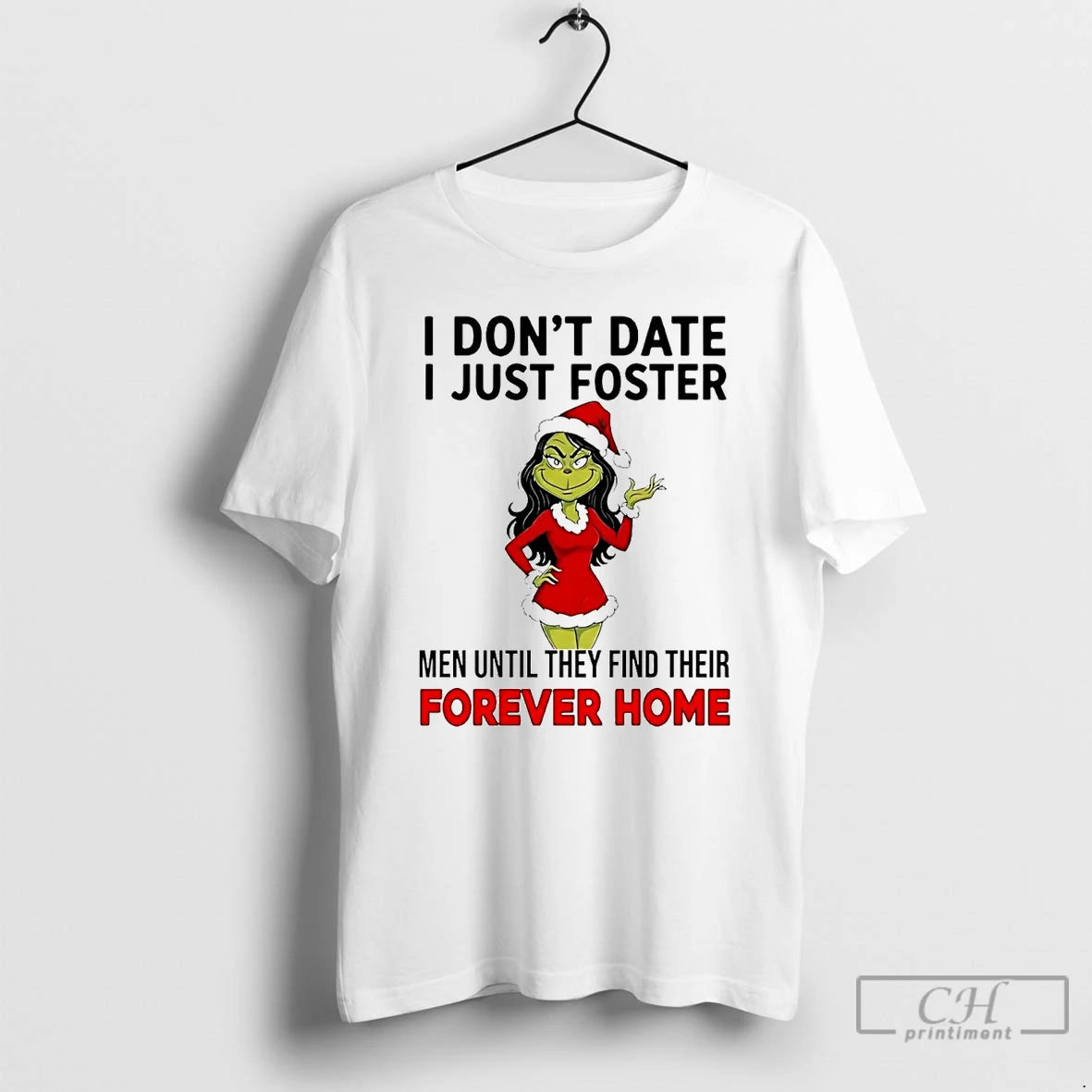 Premium Grinch I Dont Date I Just Foster Forever Home Christmas T-Shirts, Hoodie, Sweatshirt | AU18TeeNovaLab.com