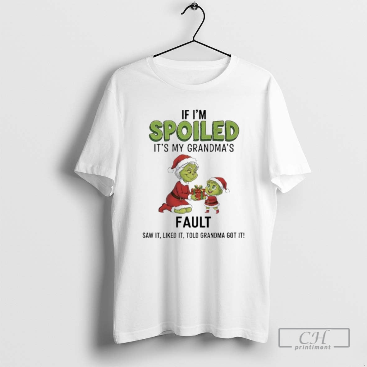 Premium Grinch If Im Spoiled Its My Grandmas Fault Shirt Sweater Hoodie, Sweatshirt | AU18TeeNovaLab.com