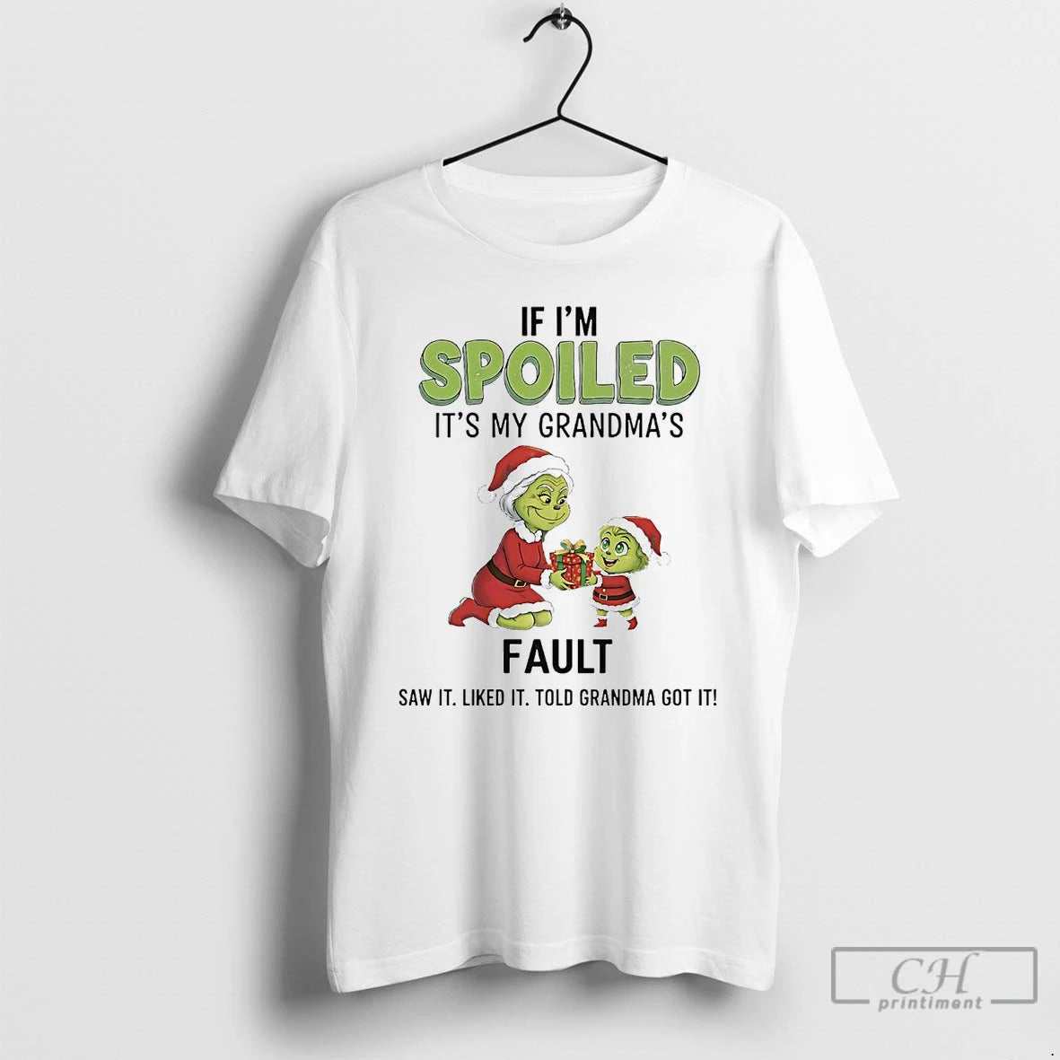 Premium Grinch If Im Spoiled Its My Grandmas Fault Christmas T-Shirts, Hoodie, Sweatshirt | AU18TeeNovaLab.com
