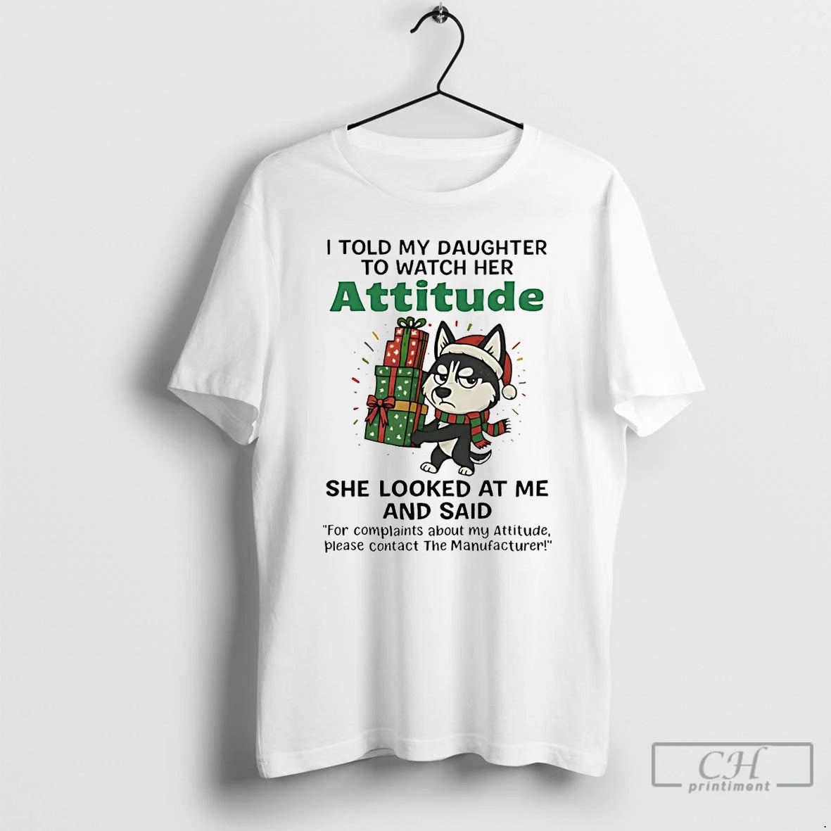 Premium Husky I Told My Daughter To Watch Her Attitude Christmas T-Shirts, Hoodie, Sweatshirt | AU18TeeNovaLab.com