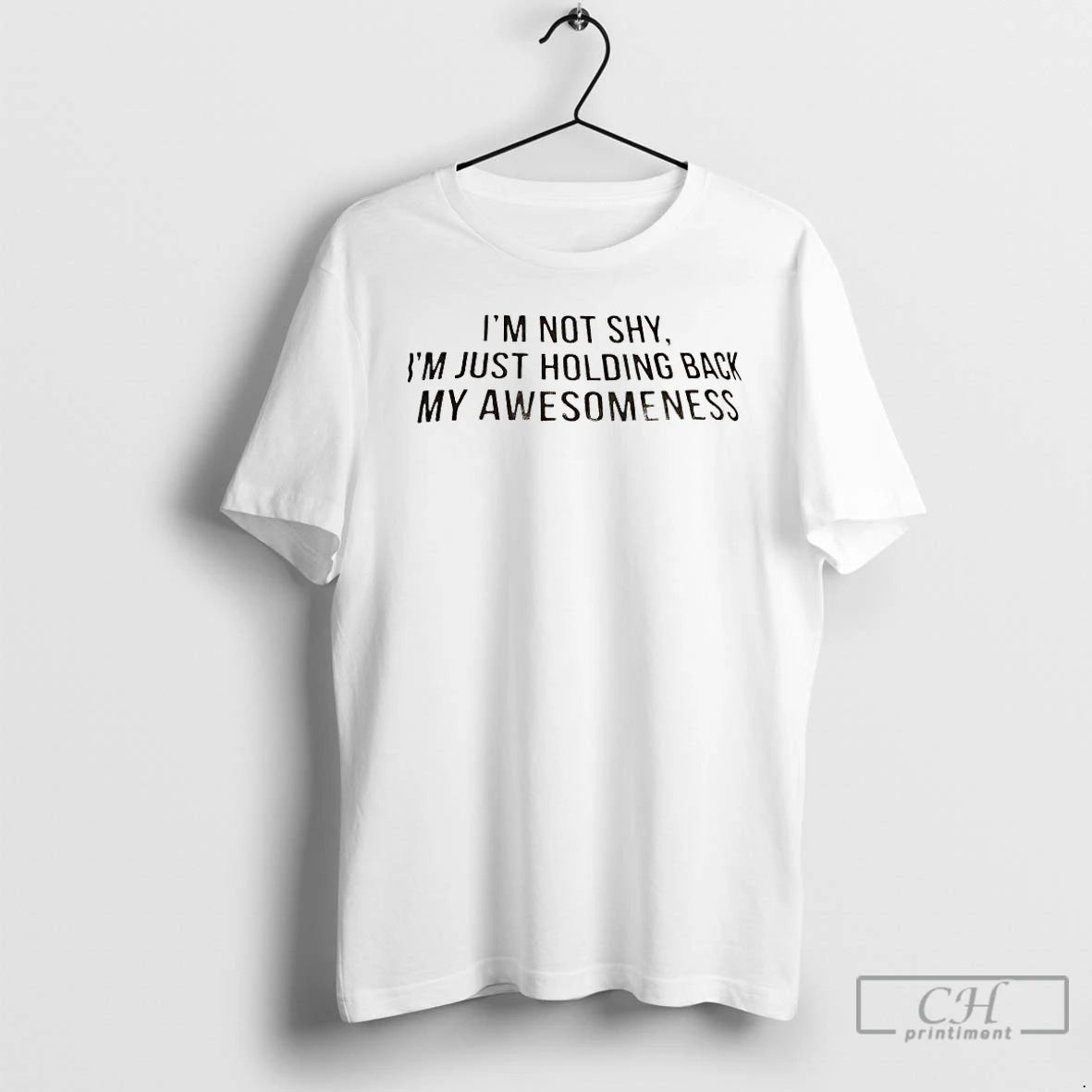 Premium Im Not Shy Im Just Holding Back My Awesomeness T-Shirts, Hoodie, Sweatshirt | AU18TeeNovaLab.com