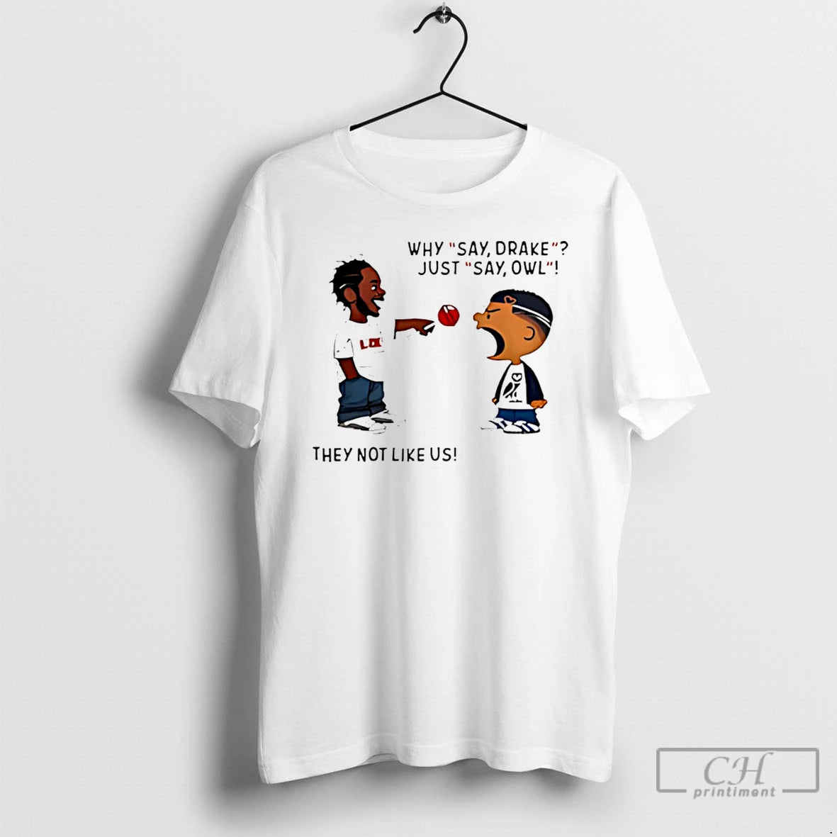 Premium Kendrick Lamar Why Say Drake Just Say Owl They Not Like Us T Shirts Hoodie, Sweatshirt | AU18TeeNovaLab.com